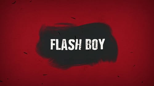 La video de Flash Boy est disponible
